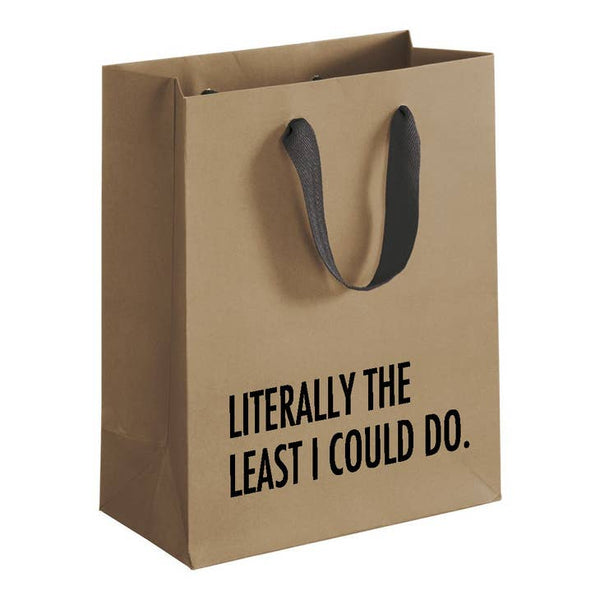 Literally The Least I Can Do- Gift Bag - touchGOODS